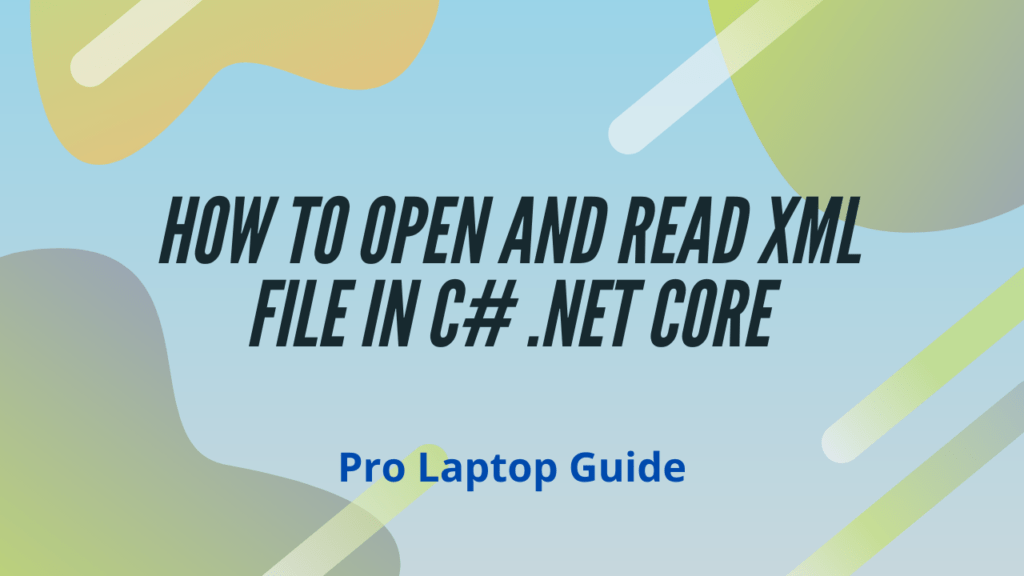 How to open and read XML files in C# .NET 6 | Pro Code Guide (1) How to open and read XML files in C# .NET 6 | Pro Code Guide (1)