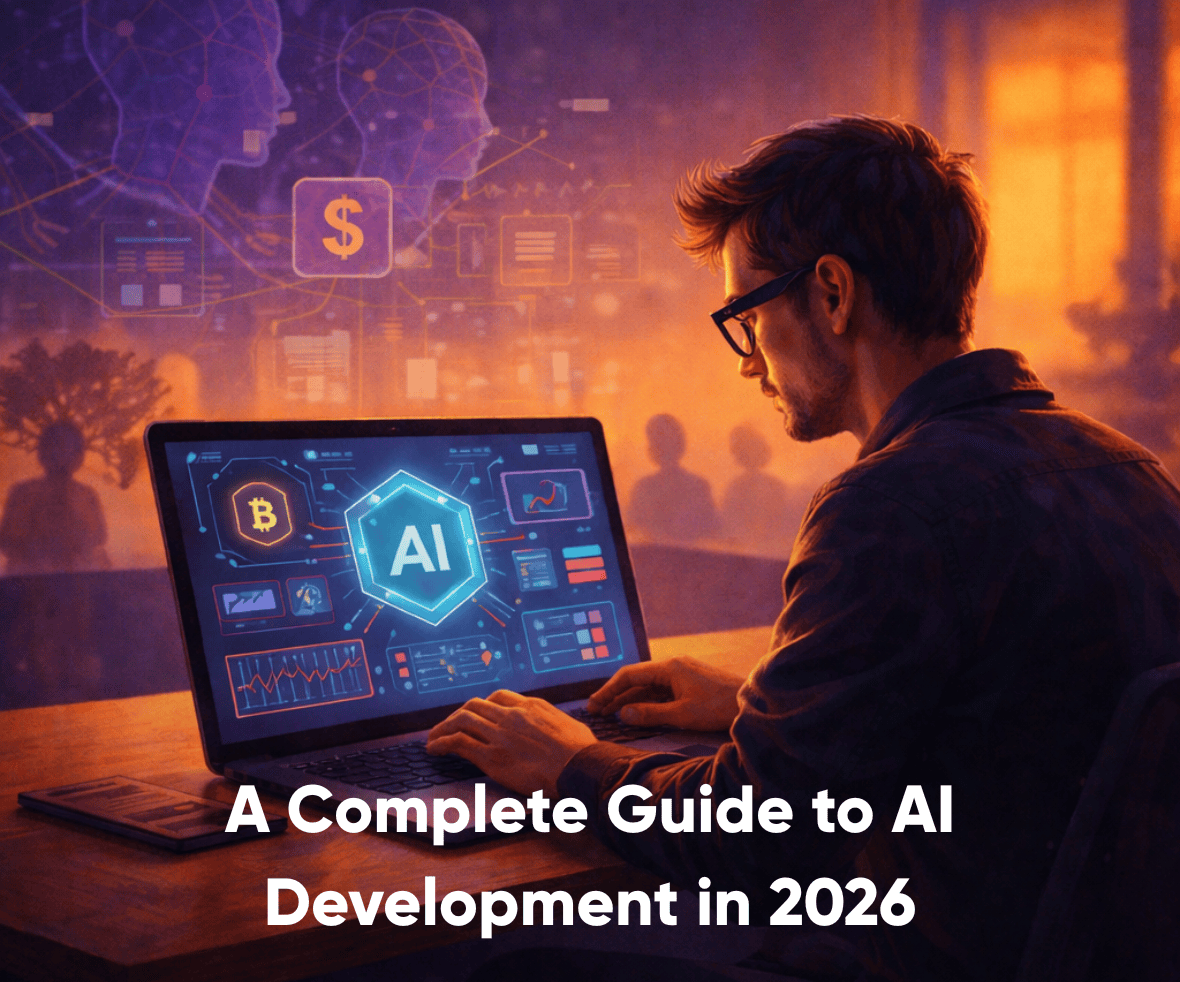 A Complete Guide To AI Development In 2026 A Complete Guide To AI Development In 2026 