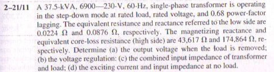 This high voltage or extra high voltage level is maintained to transmit the power to a long distant substation. Answered: A 37.5-kVA, 6900-230-V, 60-Hz,… | bartleby