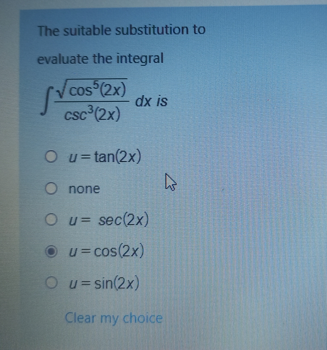 Answered: The suitable substitution to evaluate… | bartleby