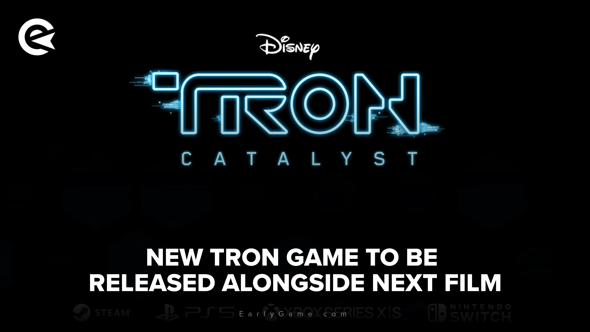 New TRON Game Announced Looks Set To Include A Lot More EarlyGame Tron Catalyst T 