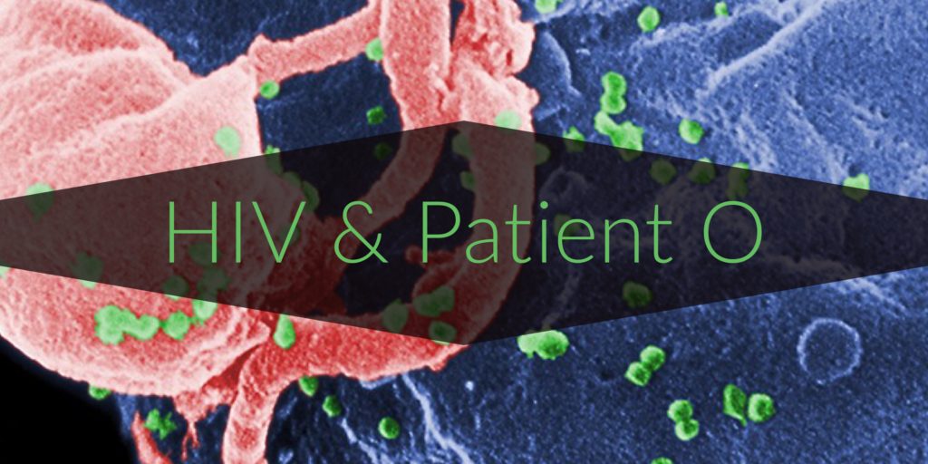 HIV and Patient O