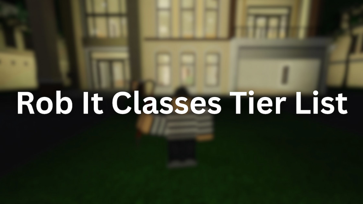 Roblox Rob It Classes Tier List January 2026 Pro Game Guides Rob It Classes Tier List 
