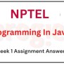Nptel Programming In Java Nptel Week 1 Assignment Answers