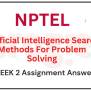 Artificial Intelligence Search Methods For Problem Solving Week 2