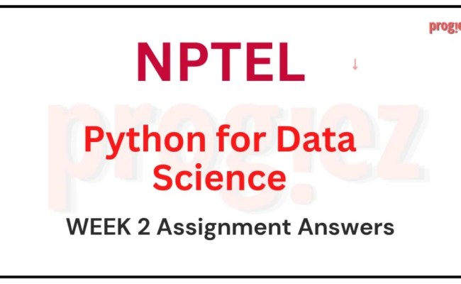 Python For Data Science NPTEL Week 2 Assignment Answers