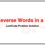 151-Reverse-Words-in-a-String-LeetCode-Problem-Solution-1