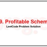 879-Profitable-Schemes-LeetCode-Problem-Solution