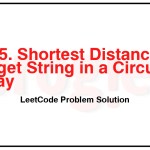 2515-Shortest-Distance-to-Target-String-in-a-Circular-Array-LeetCode-Problem-Solution