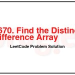 2670. Find the Distinct Difference Array LeetCode Solution 2670-Find-the-Distinct-Difference-Array-LeetCode-Problem-Solution