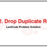 2882-Drop-Duplicate-Rows-LeetCode-Problem-Solution