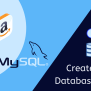How To Create MySQL In Database On AWS - Programatically