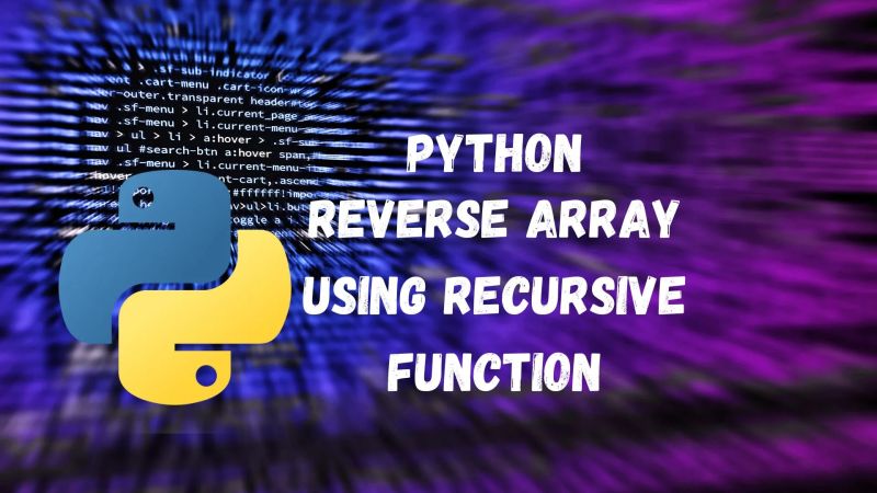 Python Program To Reverse Array Using Recursion And While Loop - Ultra HD Light Backgrounds for Desktop