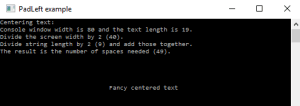 PadLeft to Indent and Center Text (C# Console) • Programming is Fun