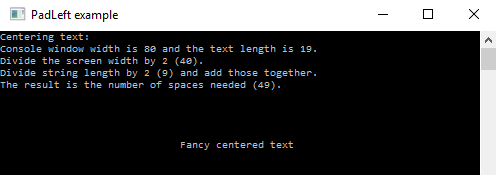 PadLeft to Indent and Center Text (C# Console) • Programming is Fun
