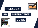 How Does Flexbox Work An Extremely Useful And Interactive Guide