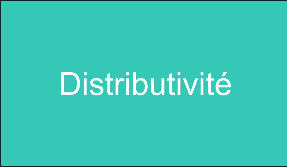 Distributivité