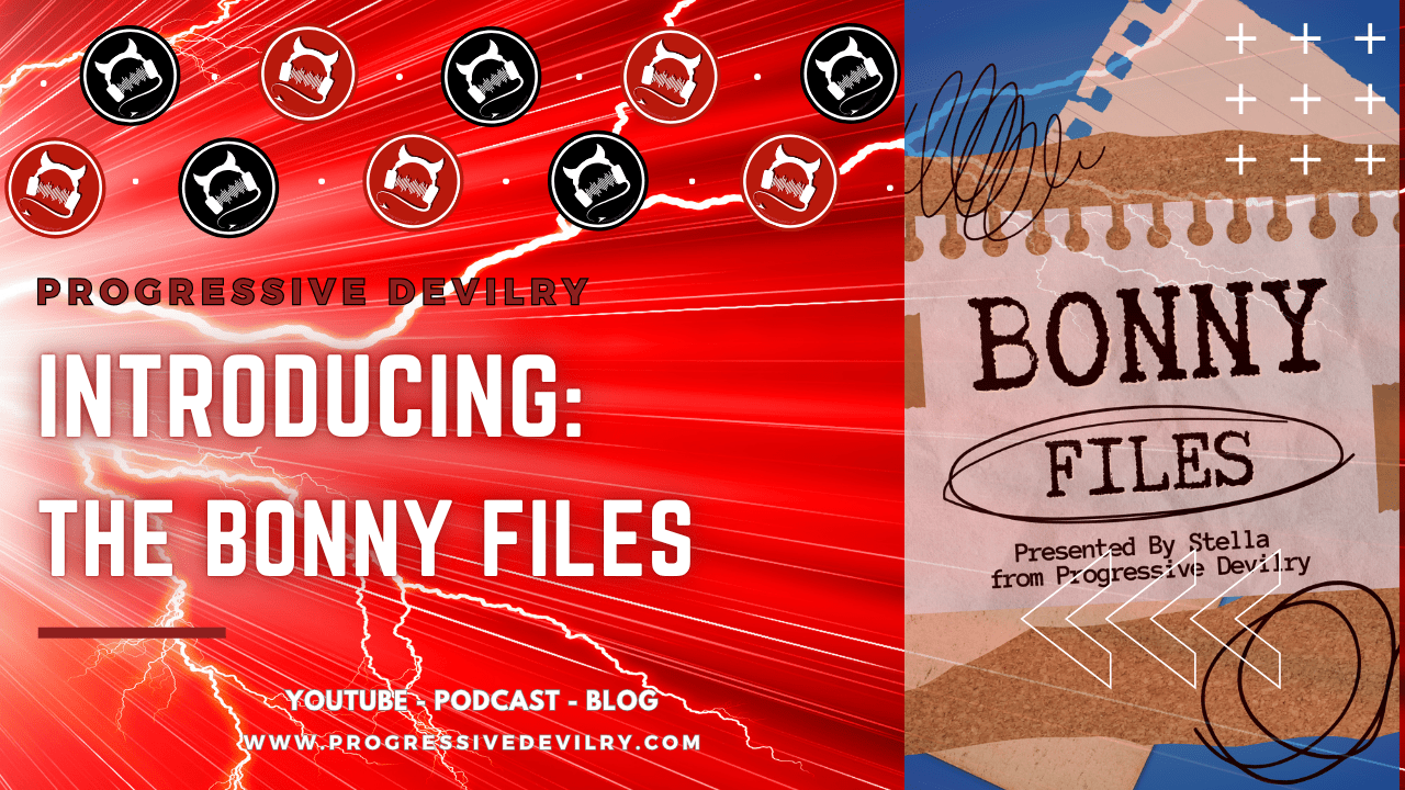 Introducing: The Bonny Files