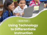 Using Technology To Differentiate Instruction