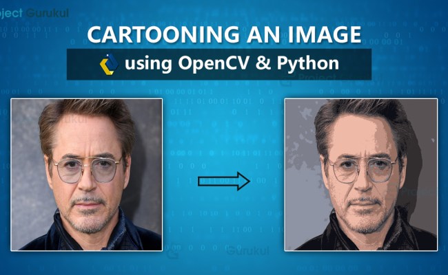Cartooning An Image Using OpenCV & Python - Project Gurukul