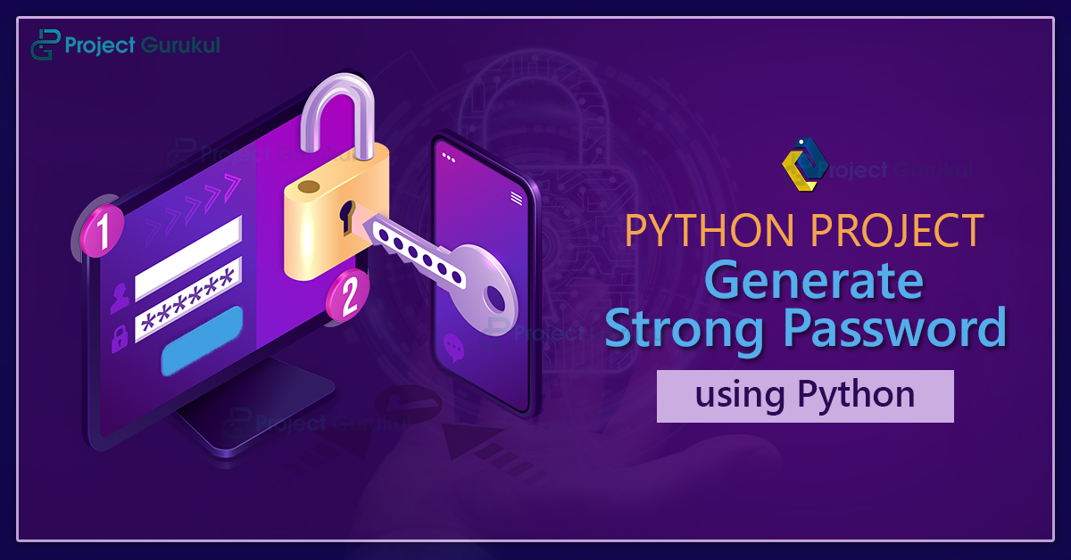 This project is about creating a random password generator in python 3 using tkinter. Create A Random Password Generator Using Python Project Gurukul