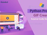 Python Gif Creator Create Stunning Gifs With Ease Project Gurukul