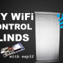 WiFi Window Blinds Control! | Arduino Project Hub