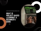 What Is Project Based Learning A Beginner S Guide Projects Based