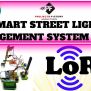 Smart Street Light Management System Using LoRa Technology