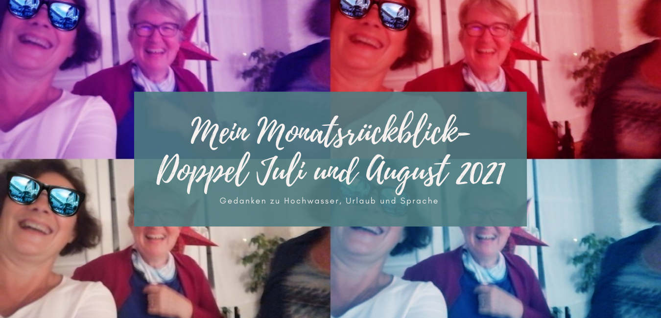 Beitragsbild Blogbeitrag Monatsrückblick Juli und August