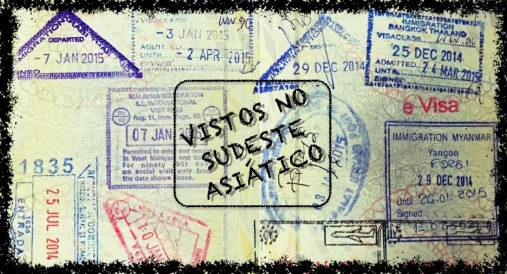 Sudeste Asiático: onde precisa e onde não precisa de visto