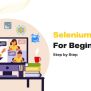 Selenium Tutorial For Beginners: A Comprehensive Guide To Automated Web ...