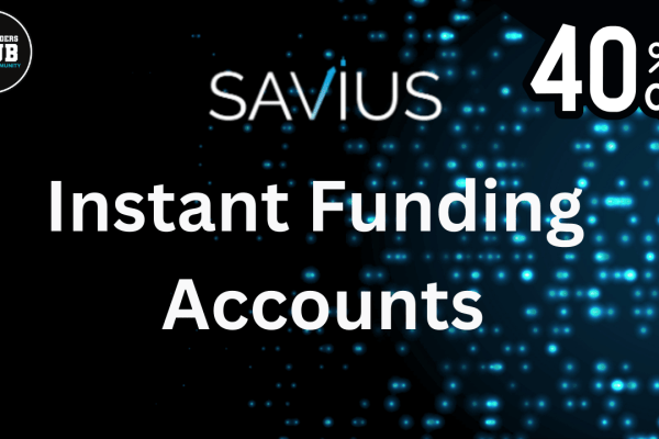 Exclusive Promotion – 40% Off Instant Funding Accounts at Savius savius prop firm