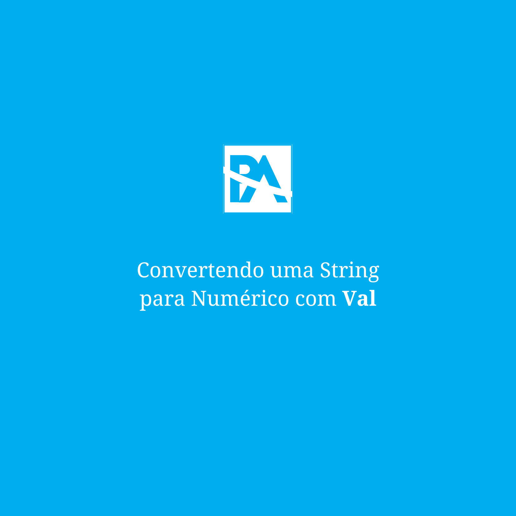 Função Val em ADVPL