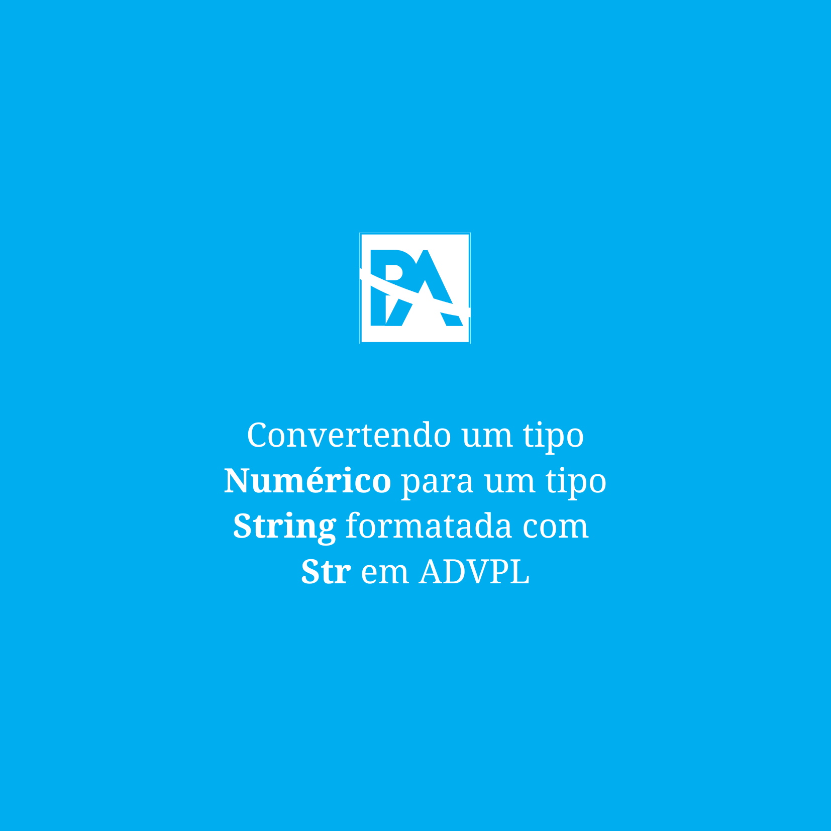 Função Str em ADVPL