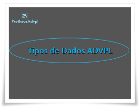 Tipos de Dados ADVPL