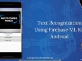 Text Recognition Using Firebase Ml Kit Text Recognition In Android