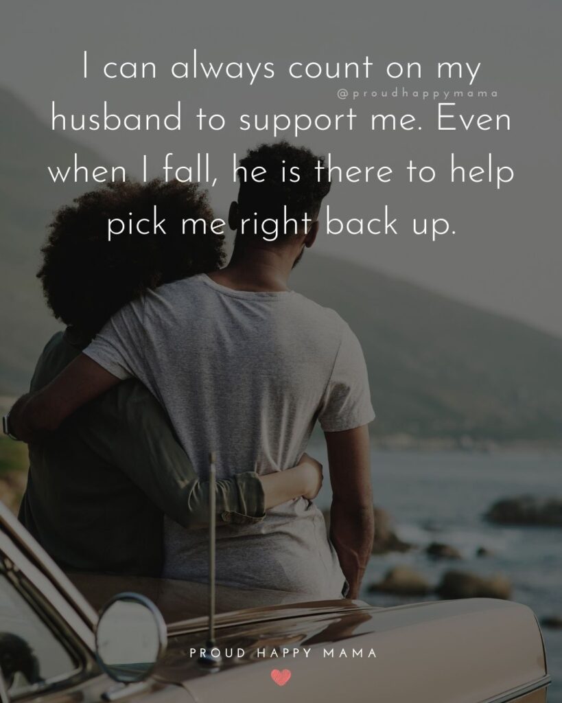 Your canine sat tight for … 200 Best Husband Quotes On Loving Husband From Wife