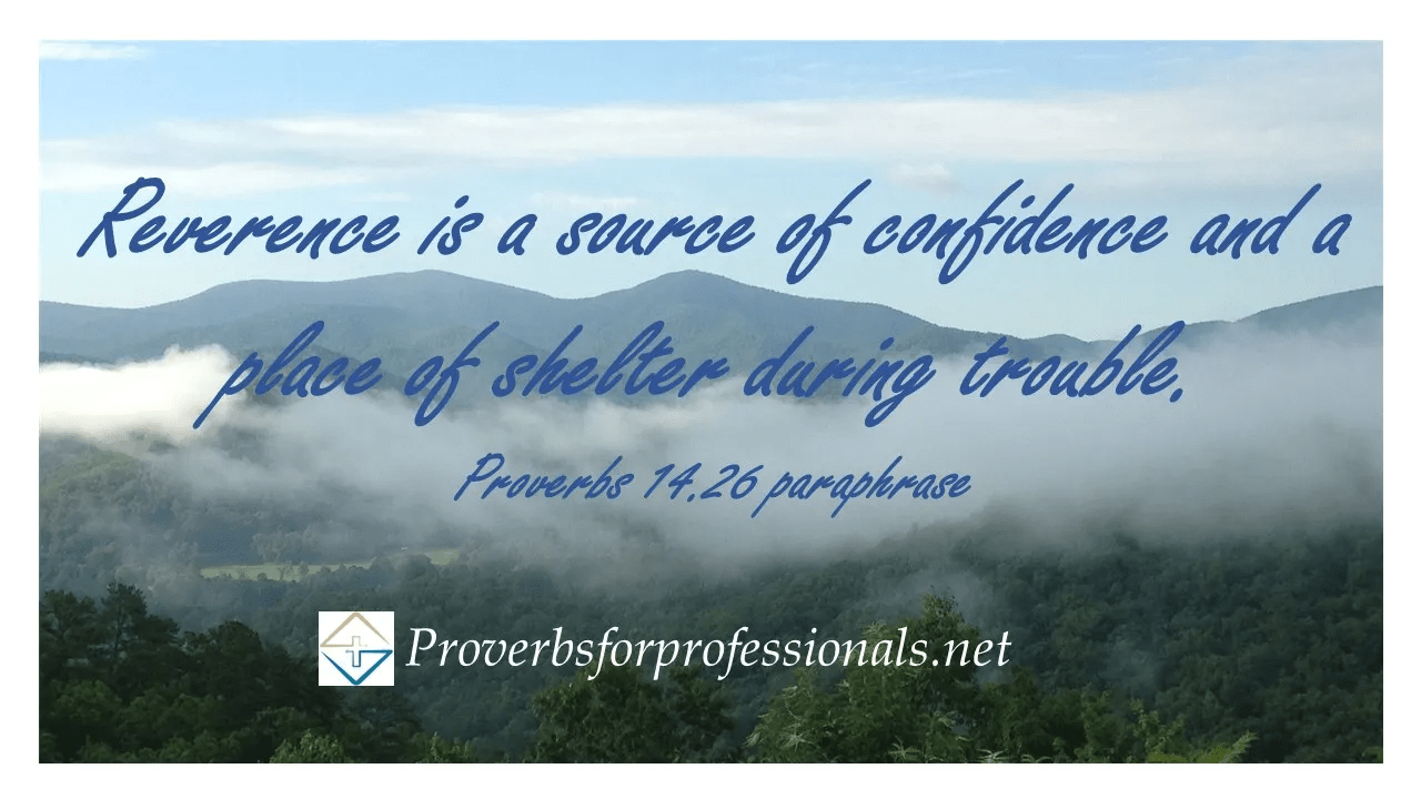 Paraphrase of Proverbs 14.26 as used in the blog post What Confidence Looks Like