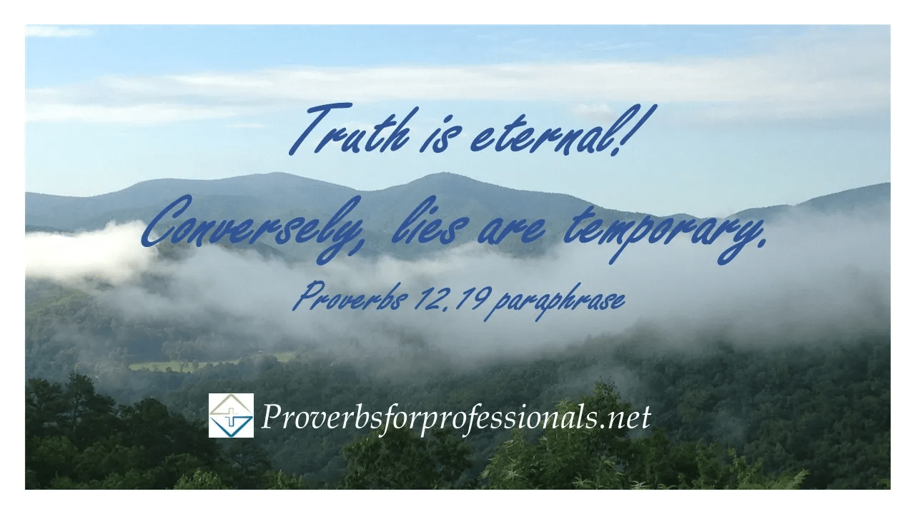 Paraphrase of Proverbs 12.19