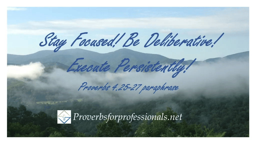Paraphrase of Proverbs 4.25-27