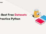 The Best Free Datasets To Use In Python Skill Practice Proxyway