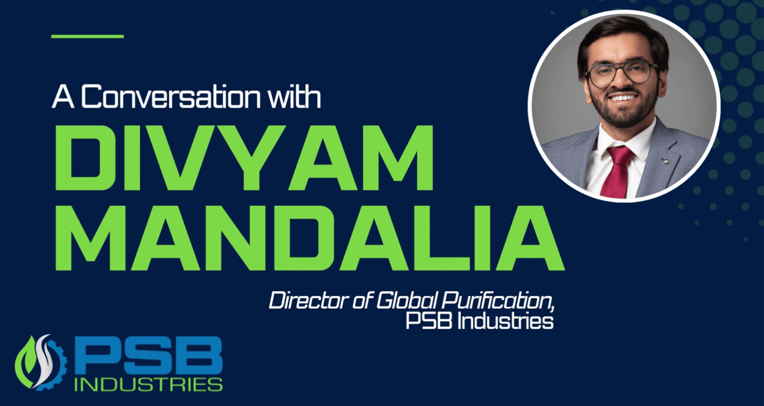Oxygen Removal in Natural Gas: Precision Purification Solutions with Divyam Mandalia