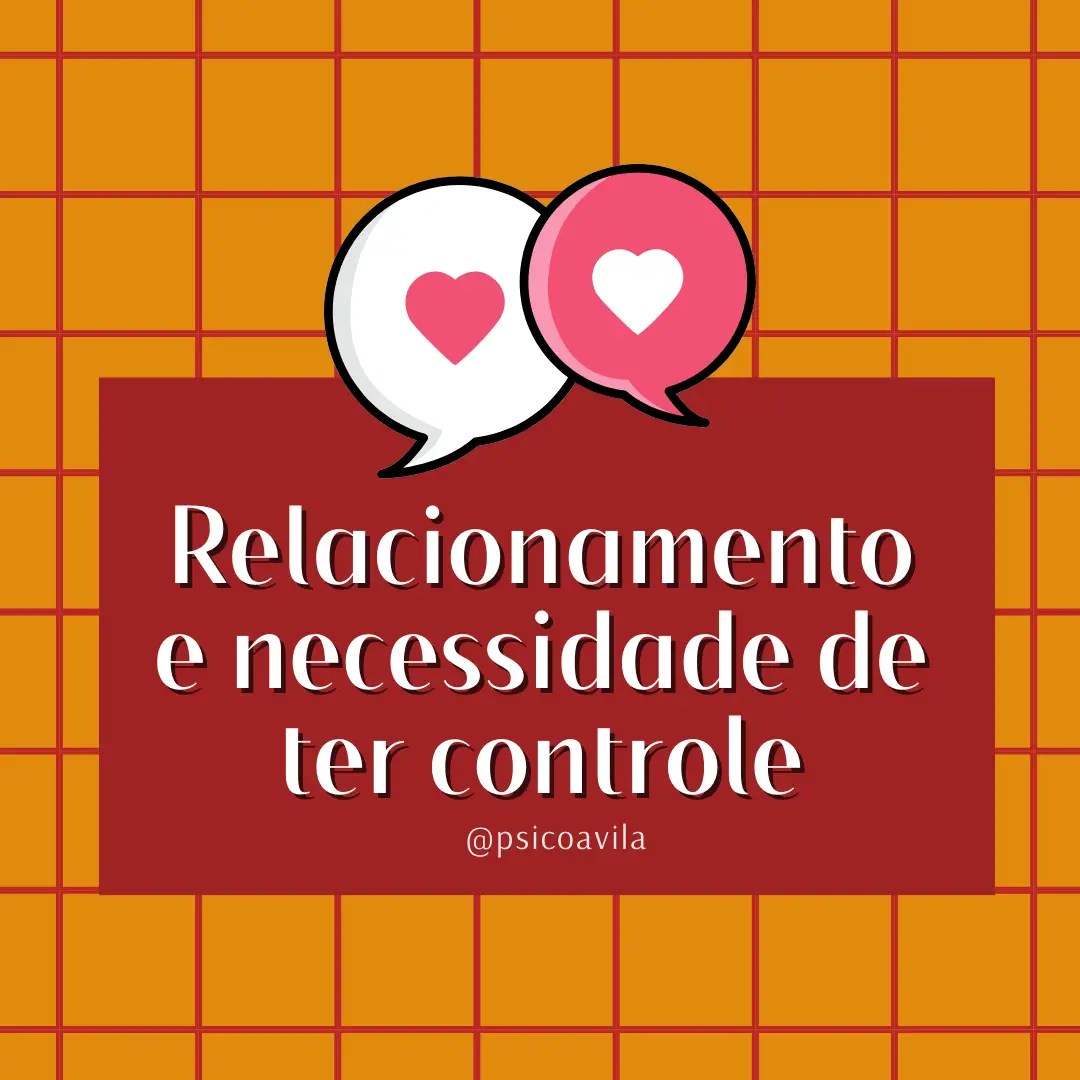 relacionamentos e necessidade de ter controle