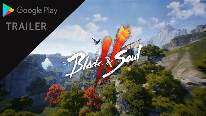 NCSoft’s Korean Blade & Soul 2 Showcase – Shows Off Gameplay and a Google Play Trailer