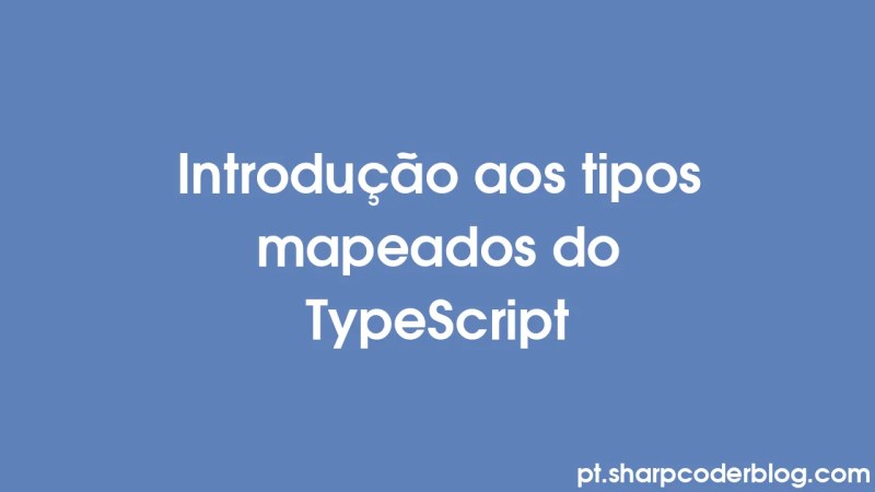 Tipos Avan Ados De Typescript Explicados Com Exemplos Sharp Coder Blog - Download Incredible Landscape Art | Desktop