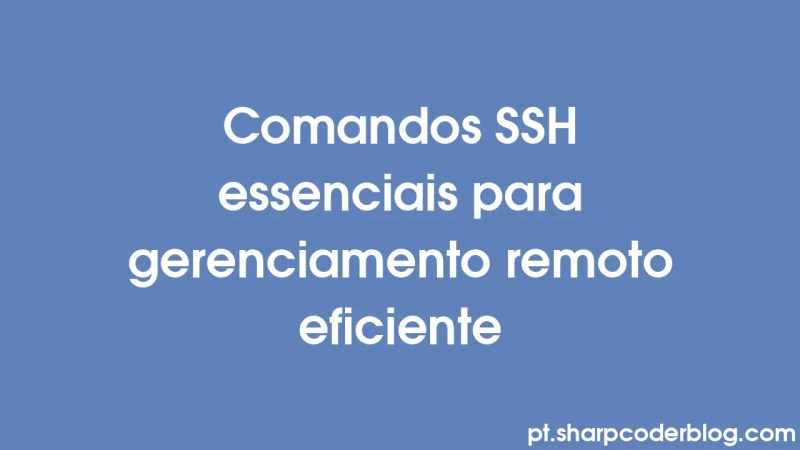 Must Know Ssh Commands For Efficient Remote Management Sharp Coder Blog - Premium Colorful Illustration Gallery - Retina