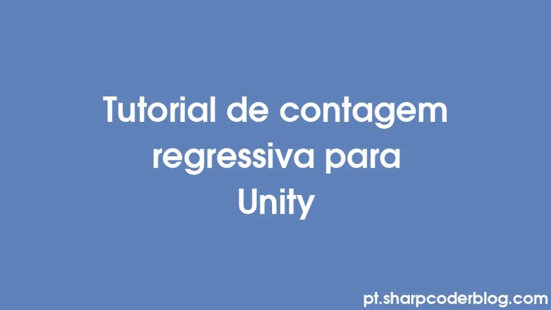 Implementando Temporizadores No Unity Sharp Coder Blog - Premium Minimal Photo Gallery - Ultra HD