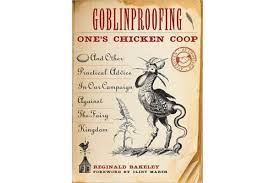 Goblinproofing One s Chicken Coop Wins Oddest Title