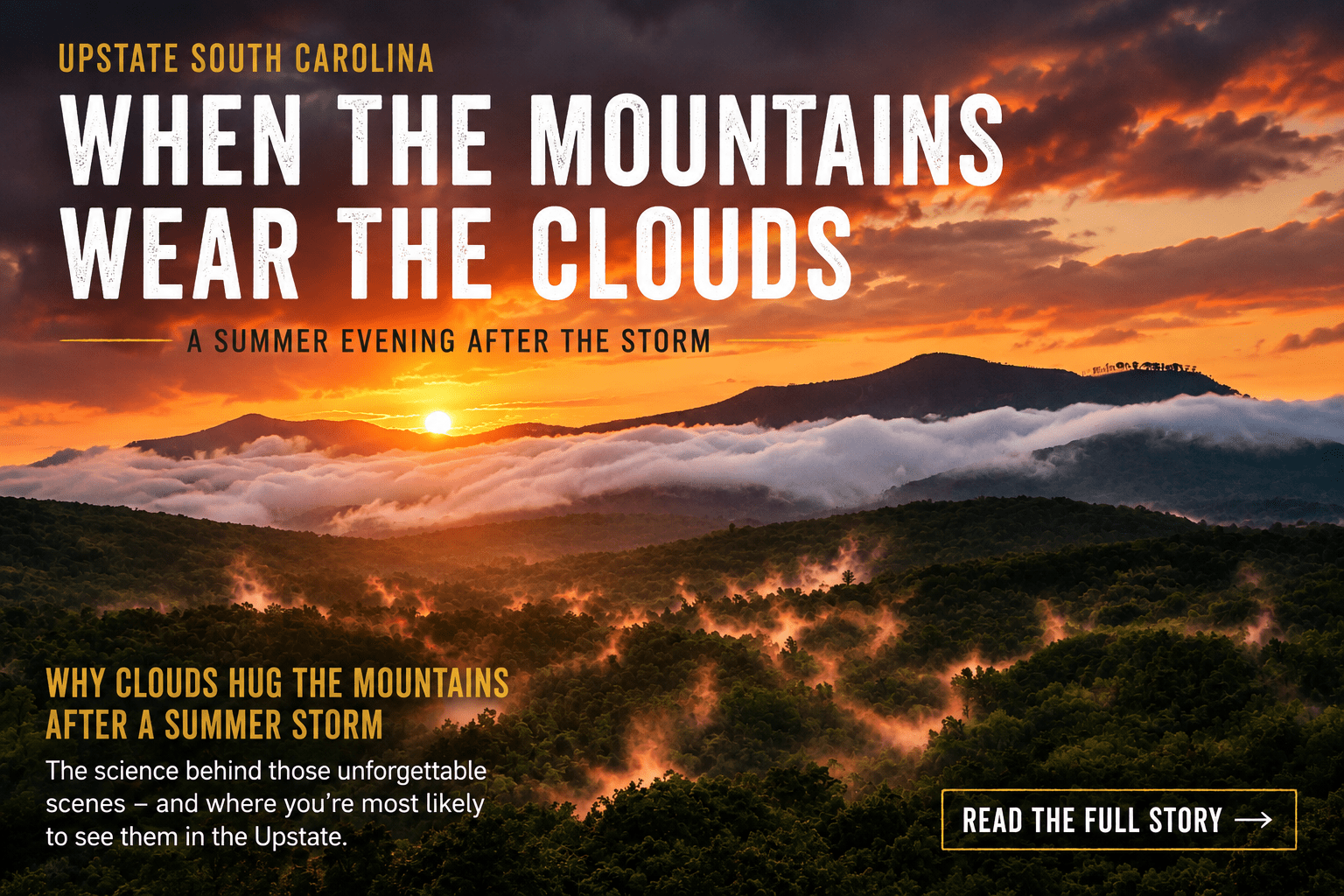 When the Mountains Wear the Clouds: A Summer Evening in the South Carolina Upstate